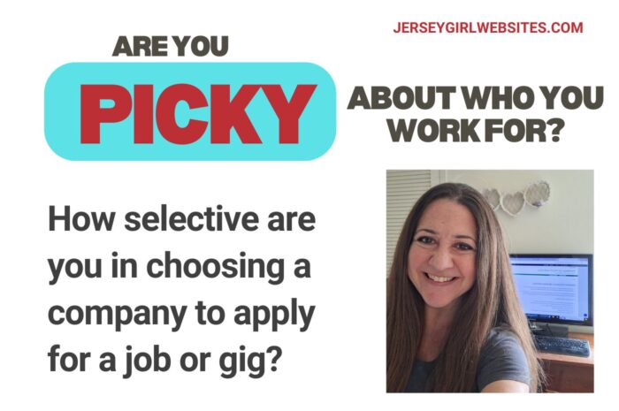 Are You Picky in Your Job Search or Hunt for Freelance Gigs?